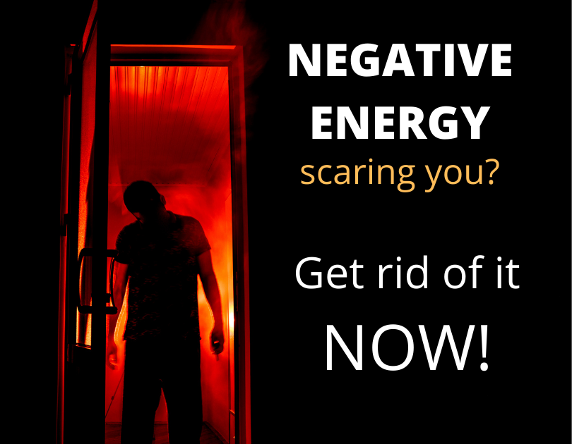 get rid of negtive energy in yournow